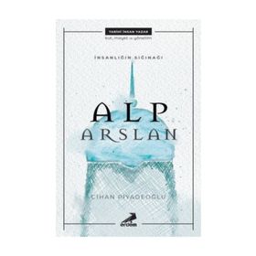 İnsanlığın Sığınağı: Alp Arslan Erdem Yayınları