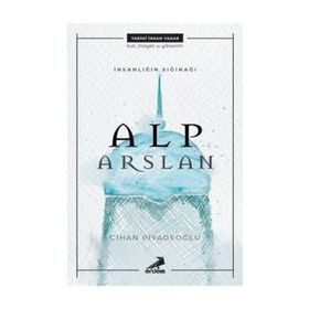 İnsanlığın Sığınağı: Alp Arslan Erdem Yayınları