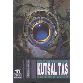 İNSANLIĞIN UZUN ÖYKÜSÜ KUTSAL TAŞ - BARBARA WOOD