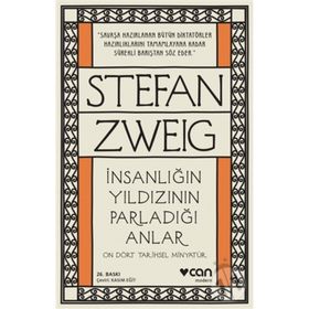 İnsanlığın Yıldızının Parladığı Anlar - On Dört Tarihsel Minyatür - Stefan Zweig