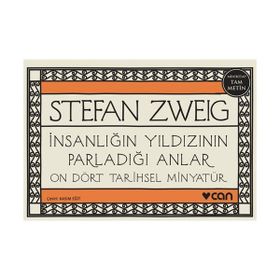 İnsanlığın Yıldızının Parladığı Anlar - Stephan Zweig
