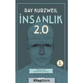 İnsanlık 2.0 - Ray Kurzweil
