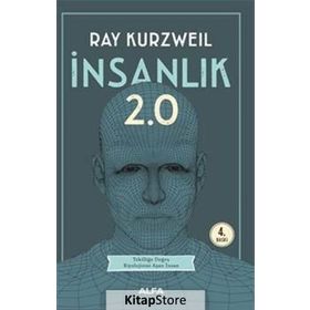 İnsanlık 2.0 - Ray Kurzweil
