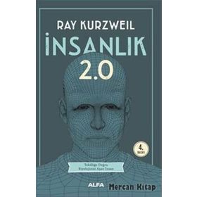 İnsanlık 2.0 - Ray Kurzweil