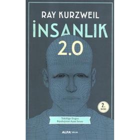 İnsanlık 2.0 - Ray Kurzweil