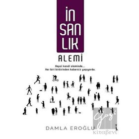 İnsanlık Alemi - Damla Eroğlu