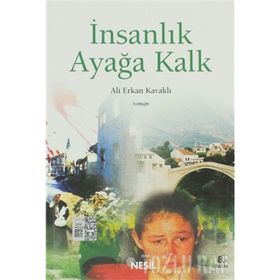 İnsanlık Ayağa Kalk - Ali Erkan Kavaklı