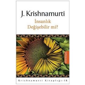 İnsanlık Değişebilir mi? - Juddi Krishnamurti