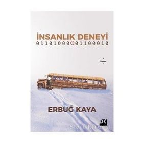 İnsanlık Deneyi - Erbuğ Kaya