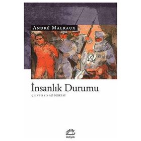İNSANLIK DURUMU-ANDRE MALRUX - ANDRE MALRAUX