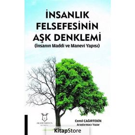 İnsanlık Felsefesinin Aşk Denklemi / Cemil Çağırtekin