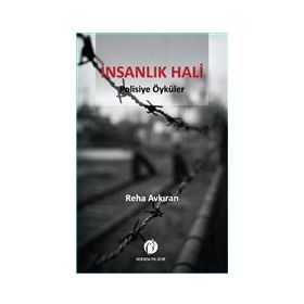 İnsanlık Hali - Reha Avkıran