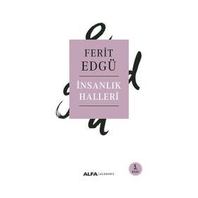 İnsanlık Halleri - Ferit Edgü