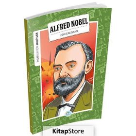 İnsanlık İçin Mucitler - Alfred Nobel - Zeki Çalışkan