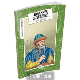 İnsanlık İçin Mucitler - Johannes Gutenberg - Zeki Çalışkan