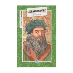İnsanlık İçin Mucitler - Leonardo Da Vinci - Zeki Çalışkan