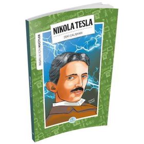 İnsanlık İçin Mucitler - Nikola Tesla - Zeki Çalışkan
