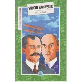 İnsanlık İçin Mucitler - Wright Kardeşler - Zeki Çalışkan