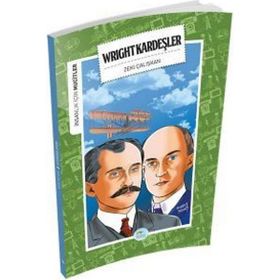 İnsanlık İçin Mucitler - Wright Kardeşler - Zeki Çalışkan