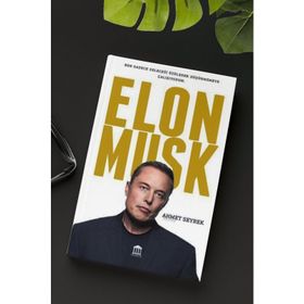 İnsanlık İçin Teknoloji - Elon Musk - Ahmet Seyrek