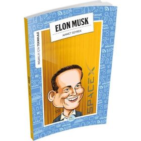 İnsanlık İçin Teknoloji - Elon Musk - Ahmet Seyrek
