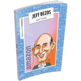 İnsanlık İçin Teknoloji - Jeff Bezos - Ahmet Seyrek