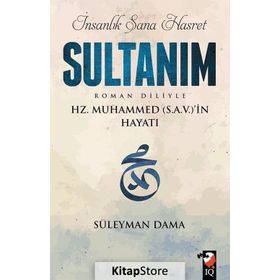 İnsanlık Sana Hasret Sultanım - Süleyman Dama