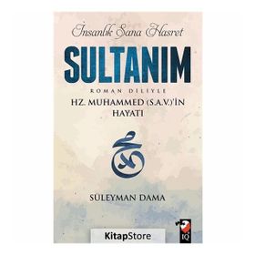 İnsanlık Sana Hasret Sultanım - Süleyman Dama