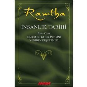 İnsanlık Tarihi Ramtha JZ Knight-Akaşa Yayınevi