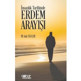İnsanlık Tarihinde Erdem Arayışı Gülnar Yayınları