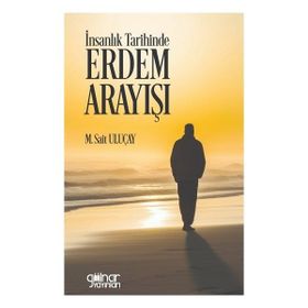 İnsanlık Tarihinde Erdem Arayışı Gülnar Yayınları
