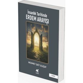 İnsanlık Tarihinde Erdem Arayışı Gülnar Yayınları