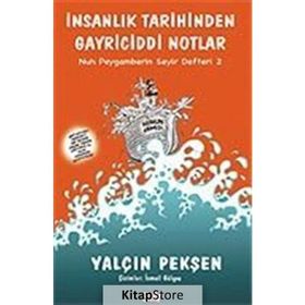 İNSANLIK TARIHINDEN GAYRICIDDI NOTLAR - YALÇIN PEKŞEN
