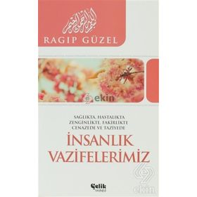 İNSANLIK VAZIFELERIMIZ - RAGIP GÜZEL