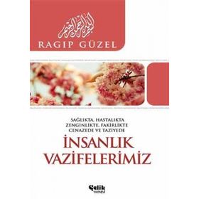 İNSANLIK VAZIFELERIMIZ - RAGIP GÜZEL