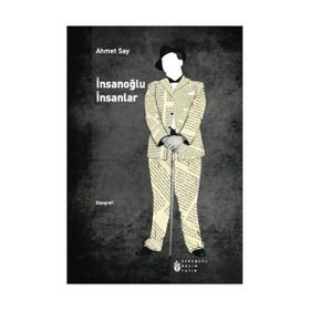 İnsanoğlu İnsanlar - Ahmet Say