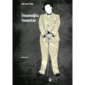 İnsanoğlu İnsanlar - Ahmet Say