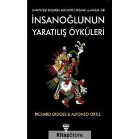 İnsanoğlunun Yaratılış Öyküleri - Alfonso Ortiz,Richard Erdoes