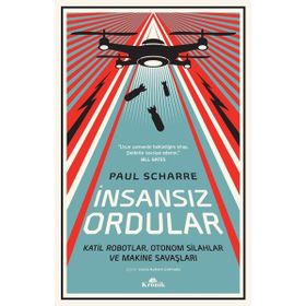 İnsansız Ordular - Paul Scharre