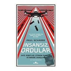 İnsansız Ordular - Paul Scharre