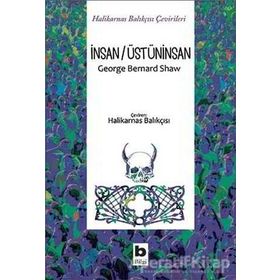 İnsan/Üstüninsan - George Bernard Shaw