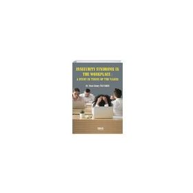 Insecurity Syndrome In The Workplace A Study In Terms Of The Values Cem Güney Özveren-Gece Kitaplığı