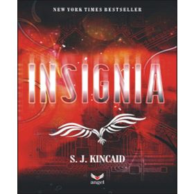 Insignia - S. J. Kincaid
