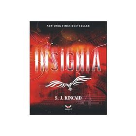 Insignia - S. J. Kincaid