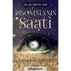 İnsomnia'nın Saati - Dilara Pınar Arıç
