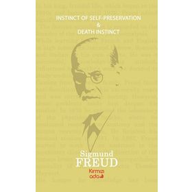 Instinct Of Self –Preservation-Death Instinct - Sigmund Freud