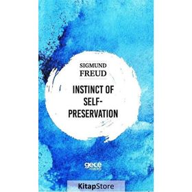 Instinct Of Self Preservation-Sigmund Freud
