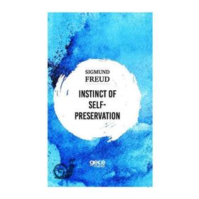 Instinct Of Self Preservation-Sigmund Freud