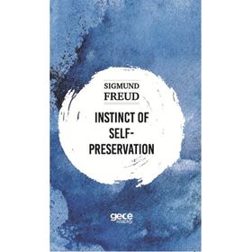 Instinct Of Self Preservation-Sigmund Freud