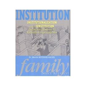 Institution Family - Mevlüt Büyükhelvacıgil